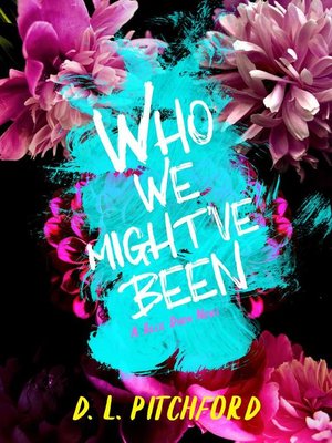 cover image of Who We Might've Been
